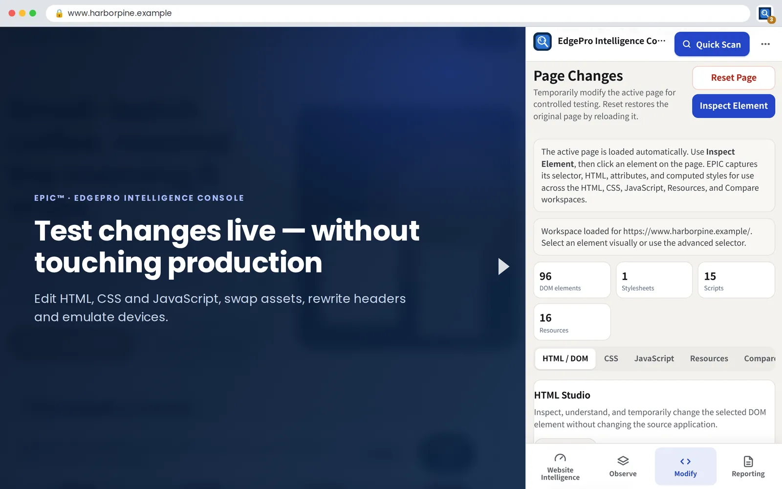 Modify: test changes live without touching production